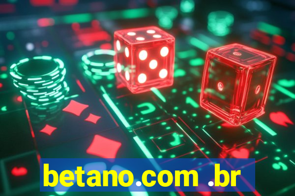 betano.com .br